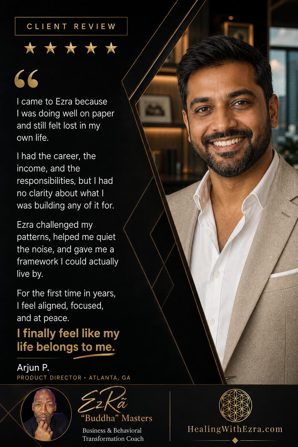 Five-star client review from Arjun P., Product Director in Atlanta, GA, about coaching with Ezra “Buddha” Masters