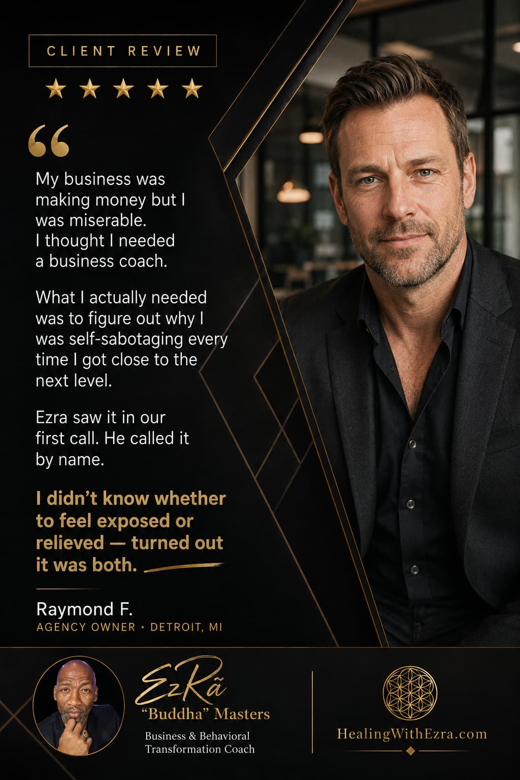 Five-star client review from Raymond F., Agency Owner in Detroit, MI, about coaching with Ezra “Buddha” Masters