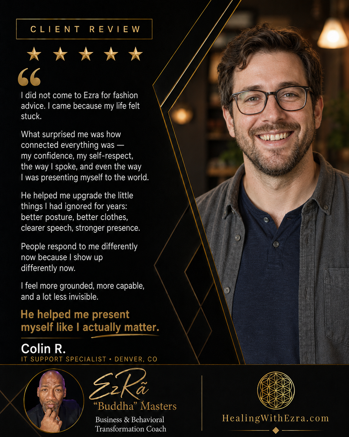 Five-star client review from Colin R., IT Support Specialist in Denver, CO, about coaching with Ezra “Buddha” Masters