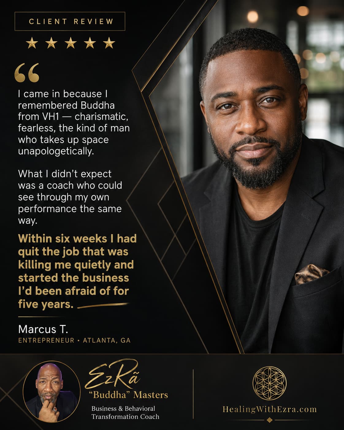 Five-star client review from Marcus T., Entrepreneur in Atlanta, GA, about coaching with Ezra “Buddha” Masters