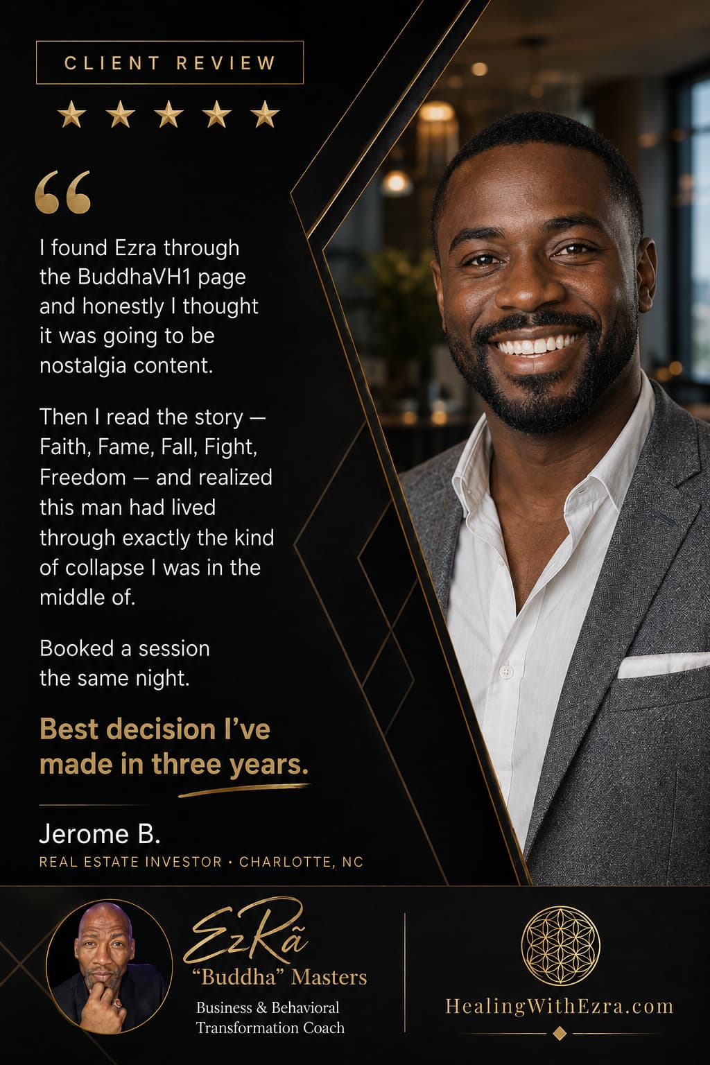 Five-star client review from Jerome B., Real Estate Investor in Charlotte, NC, about coaching with Ezra “Buddha” Masters