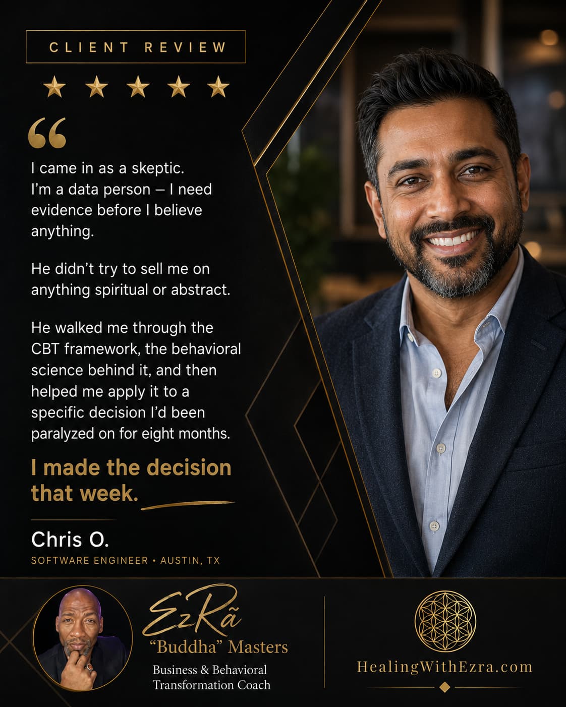 Five-star client review from Chris O., Software Engineer in Austin, TX, about coaching with Ezra “Buddha” Masters